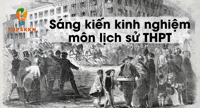 sang kien kinh nghiem lich su thpt