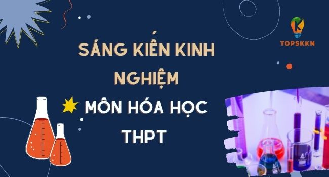 sang kien kinh nghiem mon hoa hoc thpt