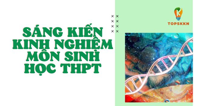 sang kien kinh nghiem mon sinh hoc thpt