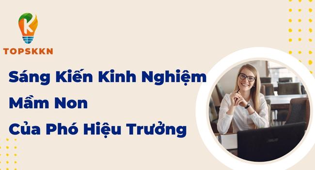 Sáng kiến kinh nghiệm mầm non của phó hiệu trưởng