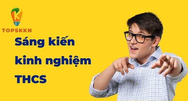 Sáng kiến kinh nghiệm THCS