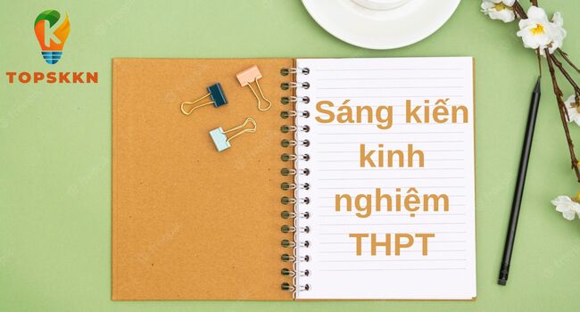 Sáng kiến kinh nghiệm THPT