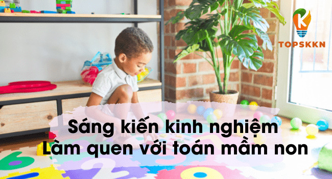 sang kien kinh nghiem lam quen voi toan mam non 1