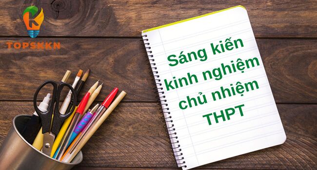 Sáng kiến kinh nghiệm chủ nhiệm THPT