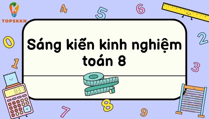 Sáng kiến kinh nghiệm toán 8