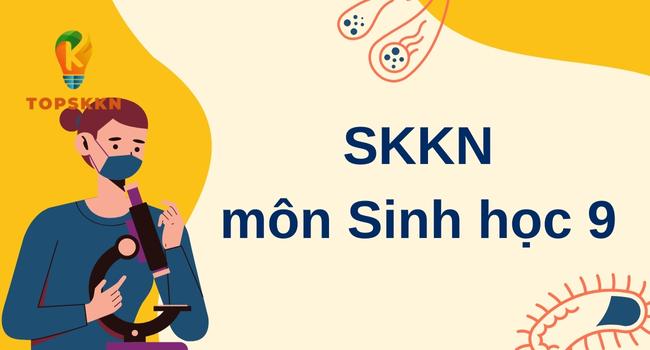 SKKN môn sinh học 9 bồi dưỡng HSG