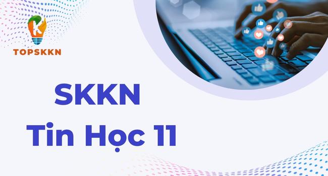 Sáng kiến kinh nghiệm tin học 11