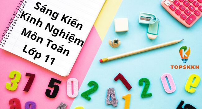 Sáng Kiến Kinh Nghiệm Môn Toán Lớp 11