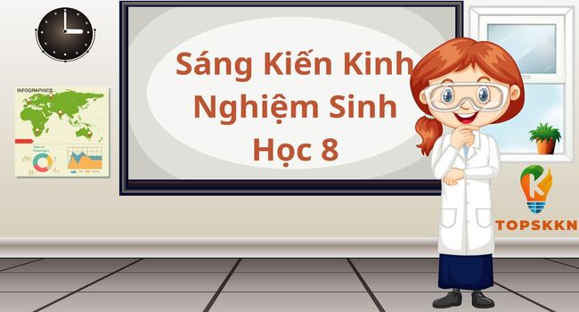 Sáng Kiến Kinh Nghiệm Sinh Học 8