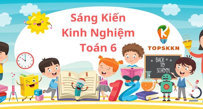 Sáng Kiến Kinh Nghiệm Toán 6